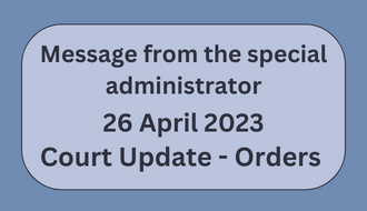 Message from Special Administrator – Court Orders Update